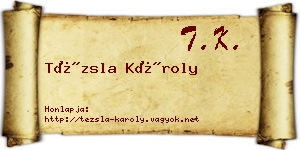 Tézsla Károly névjegykártya
